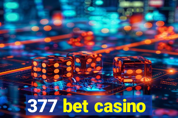 377 bet casino